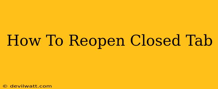 How To Reopen Closed Tab