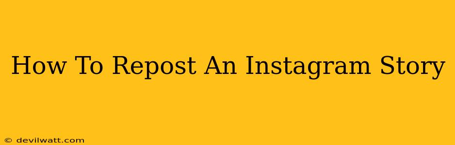 How To Repost An Instagram Story