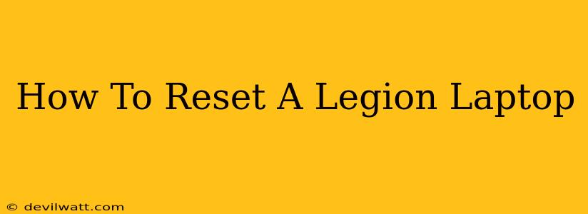 How To Reset A Legion Laptop