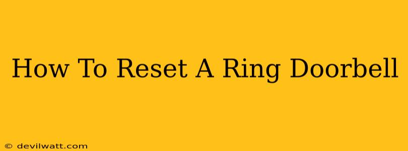 How To Reset A Ring Doorbell