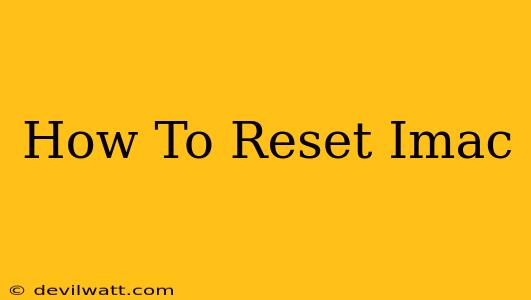 How To Reset Imac