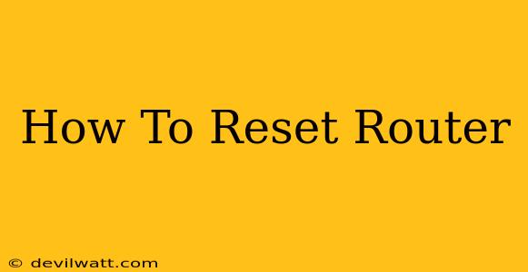 How To Reset Router