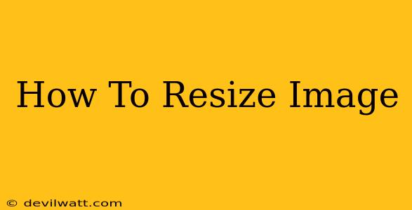 How To Resize Image