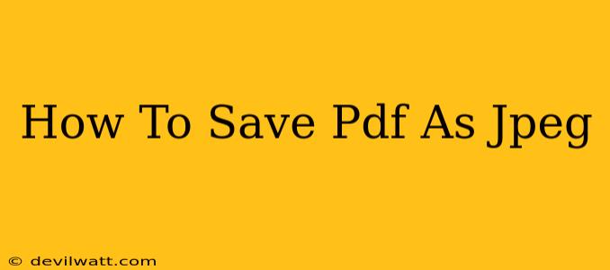 How To Save Pdf As Jpeg