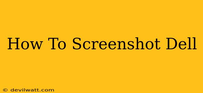 How To Screenshot Dell