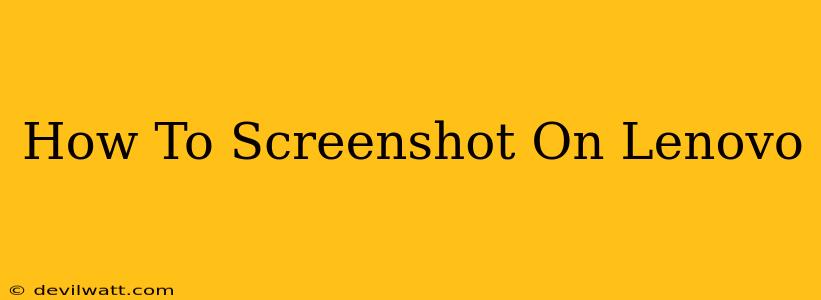 How To Screenshot On Lenovo