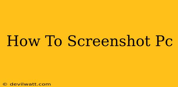 How To Screenshot Pc