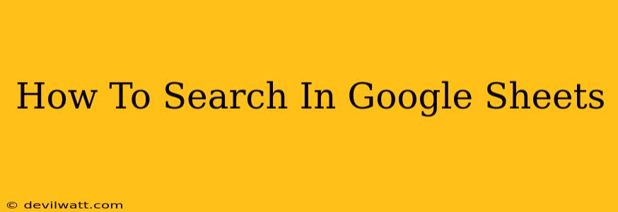 How To Search In Google Sheets