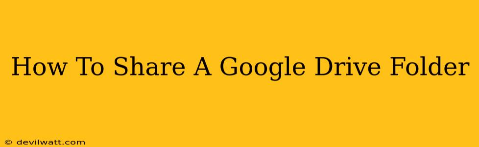 How To Share A Google Drive Folder