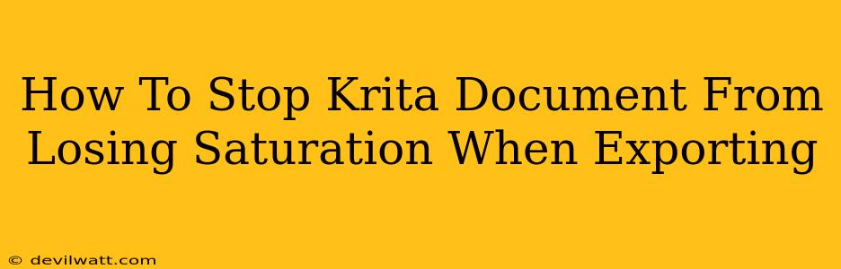 How To Stop Krita Document From Losing Saturation When Exporting