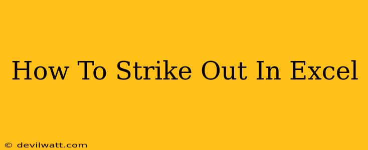 How To Strike Out In Excel