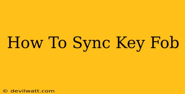 How To Sync Key Fob