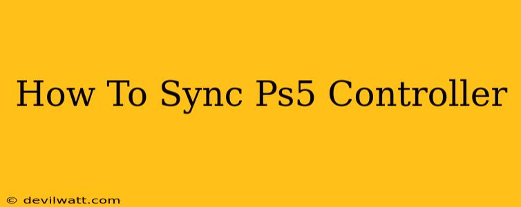 How To Sync Ps5 Controller