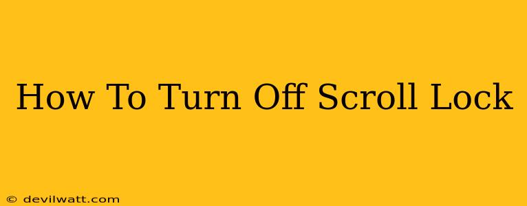 How To Turn Off Scroll Lock