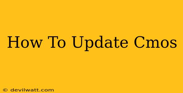 How To Update Cmos