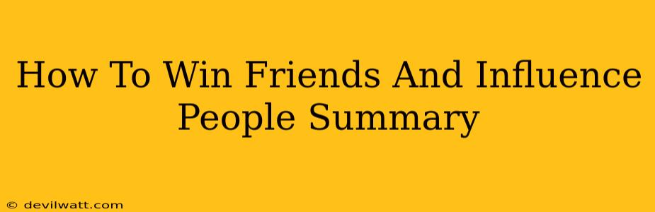 How To Win Friends And Influence People Summary