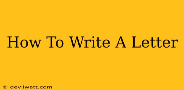 How To Write A Letter