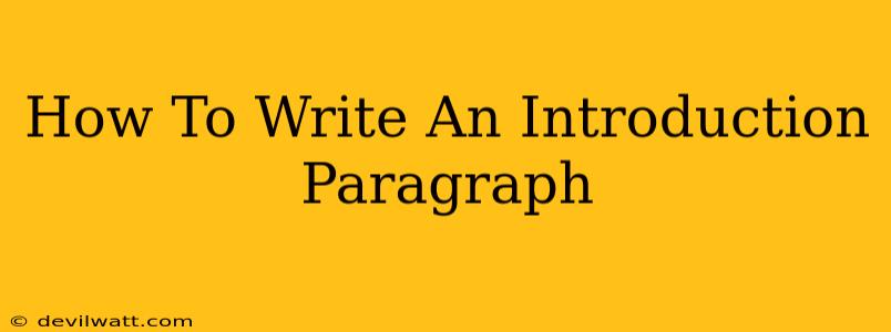 How To Write An Introduction Paragraph