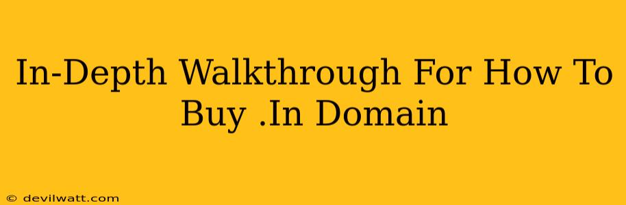 In-Depth Walkthrough For How To Buy .In Domain