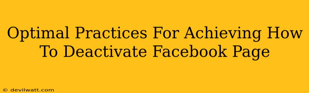 Optimal Practices For Achieving How To Deactivate Facebook Page