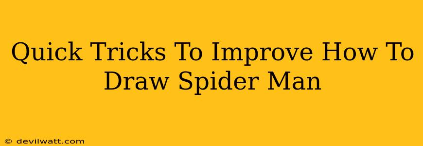 Quick Tricks To Improve How To Draw Spider Man