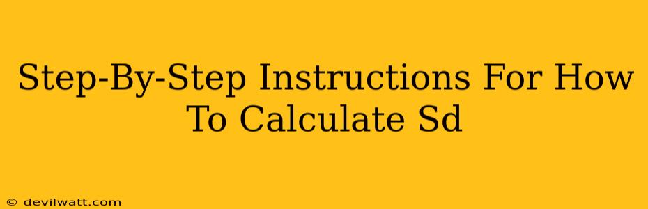 Step-By-Step Instructions For How To Calculate Sd