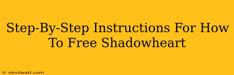 Step-By-Step Instructions For How To Free Shadowheart