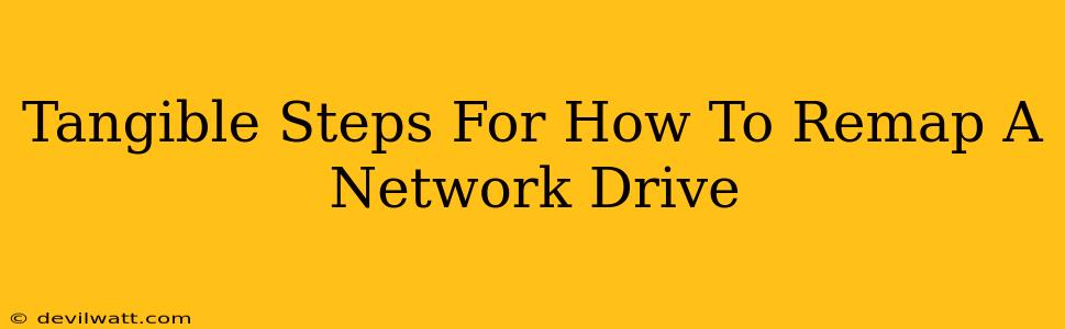 Tangible Steps For How To Remap A Network Drive
