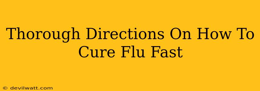 Thorough Directions On How To Cure Flu Fast