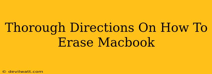 Thorough Directions On How To Erase Macbook