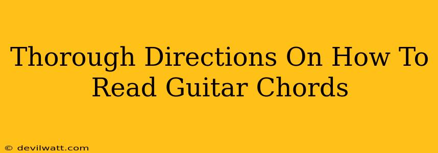 Thorough Directions On How To Read Guitar Chords