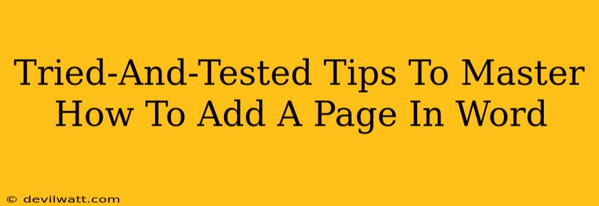 Tried-And-Tested Tips To Master How To Add A Page In Word