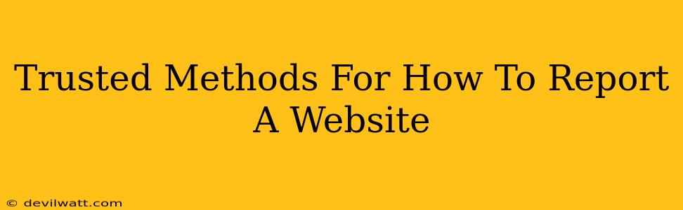 Trusted Methods For How To Report A Website