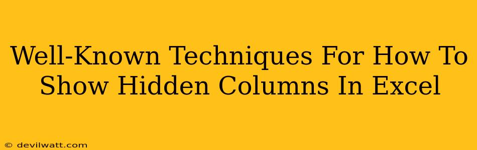 Well-Known Techniques For How To Show Hidden Columns In Excel